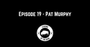 Episode 19 - Pat Murphy